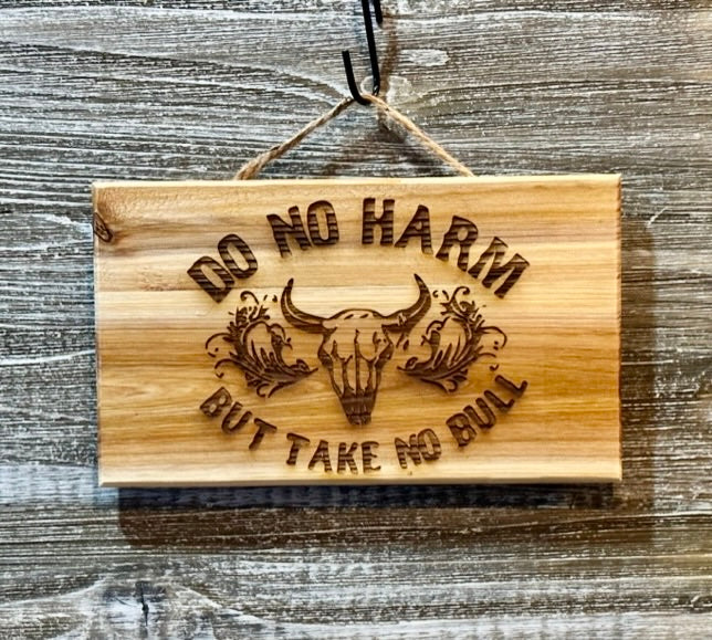 Do No Harm-#128 Laser engraved wood art 10x6, free shipping