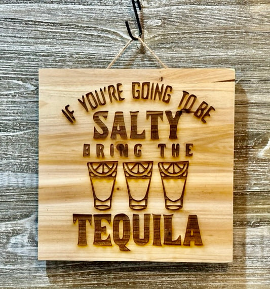If You're Going To Be Salty-#147 Laser engraved wood art 10x10, free shipping
