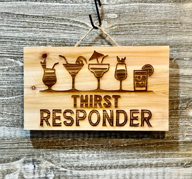 Thirst Responder-#148 Laser engraved wood art 10x6, free shipping