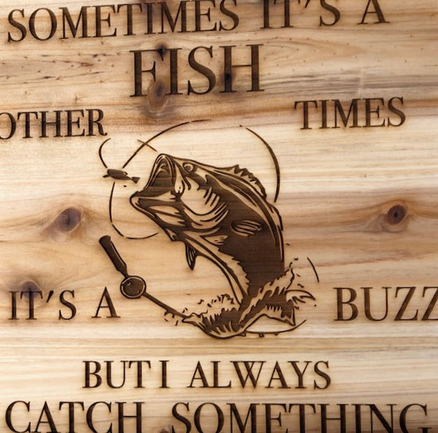 Sometimes It's A Fish, laser engraved wood art 10x10, free shipping