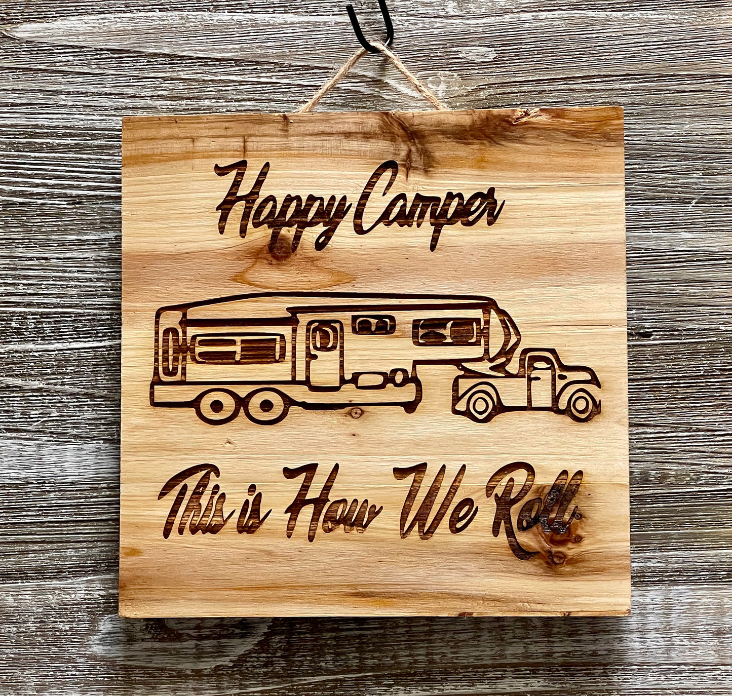 Happy Camper 2-#210 Laser engraved wood art 10x10, free shipping