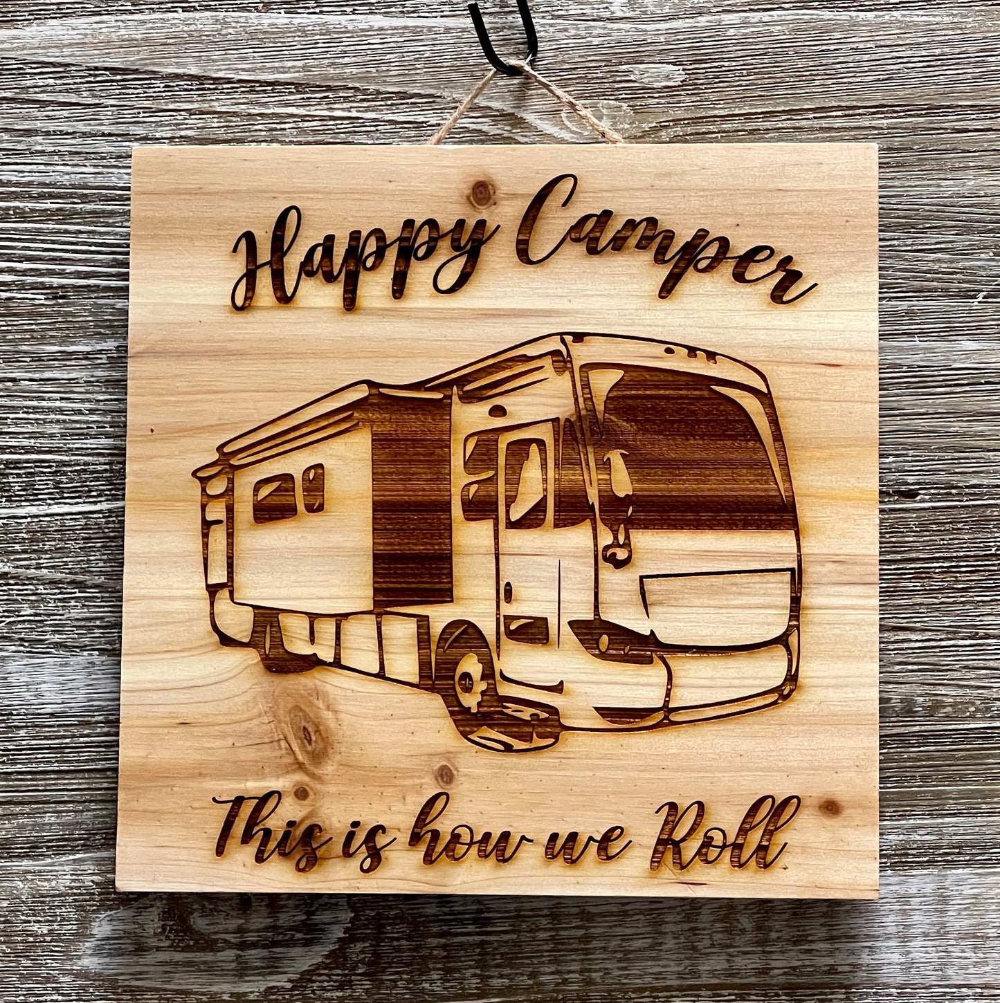 Happy Camper 1-#212 Laser engraved wood art 10x10, free shipping
