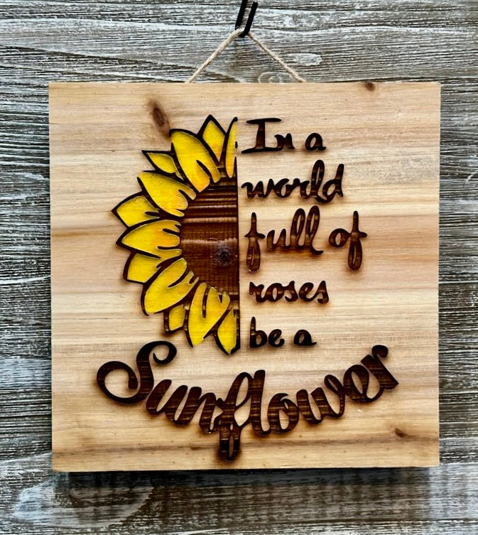 In A World Full Of Roses-#122 Laser engraved wood art 10x10, free shipping