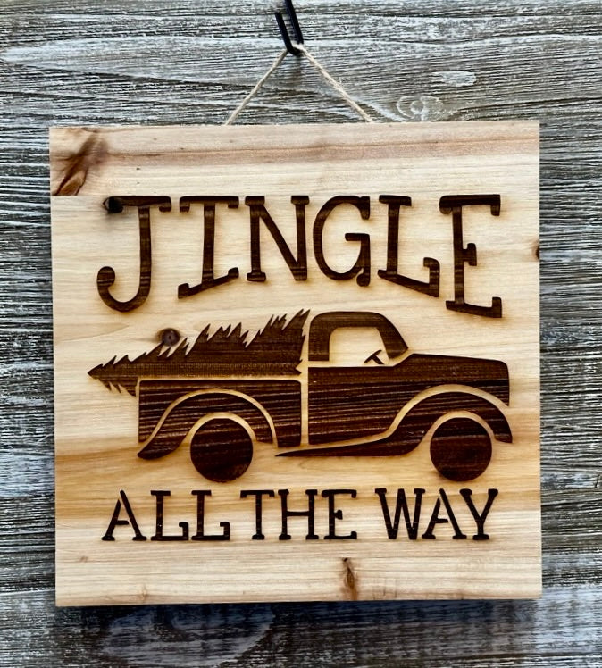 Jingle All The Way-#091 Sale 10% off Laser engraved wood art 10x10, free shipping